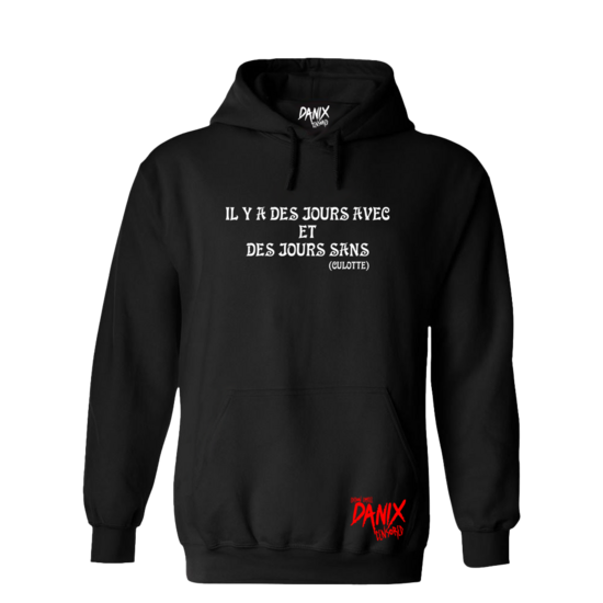 Sweat à capuche il y a des jours avec ... [DANIX CENSORED]